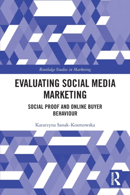 Book cover of: Evaluating Social Media Marketing. By: Katarzyna Sanak-Kosmowska