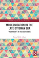 Book cover of: Modernization in the Late Ottoman Era. By: Fatma Melek Arıkan