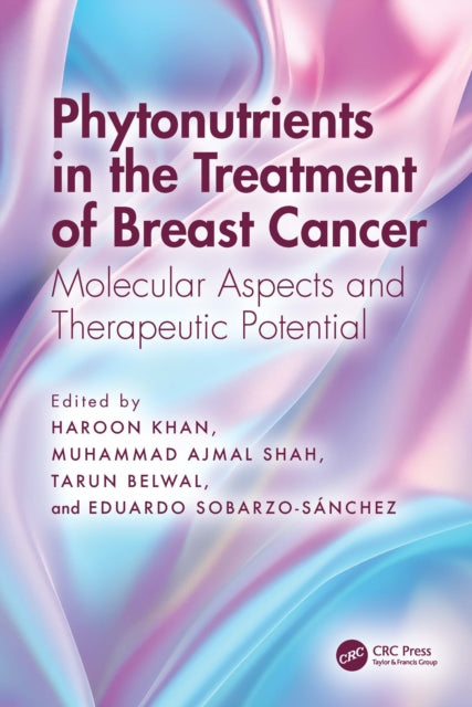 Book cover of: Phytonutrients in the Treatment of Breast Cancer