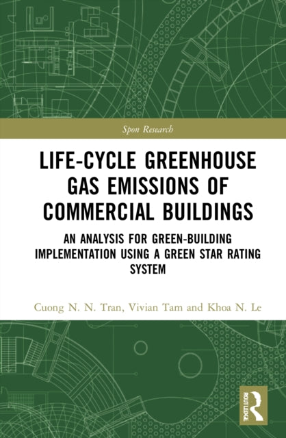Book cover of: Life-Cycle Greenhouse Gas Emissions of Commercial Buildings
