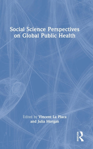 Social Science Perspectives on Global Public Health
