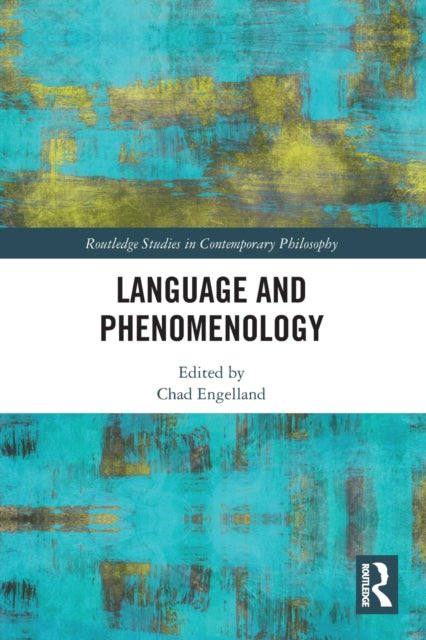 Book cover of: Language and Phenomenology. By: Chad Engelland