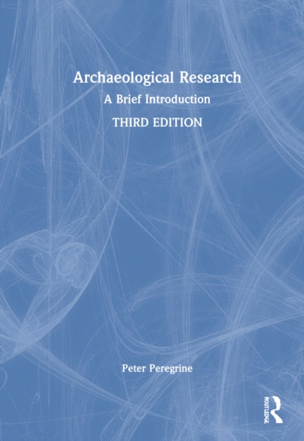 Book cover of: Archaeological Research. By: Peter N. Peregrine
