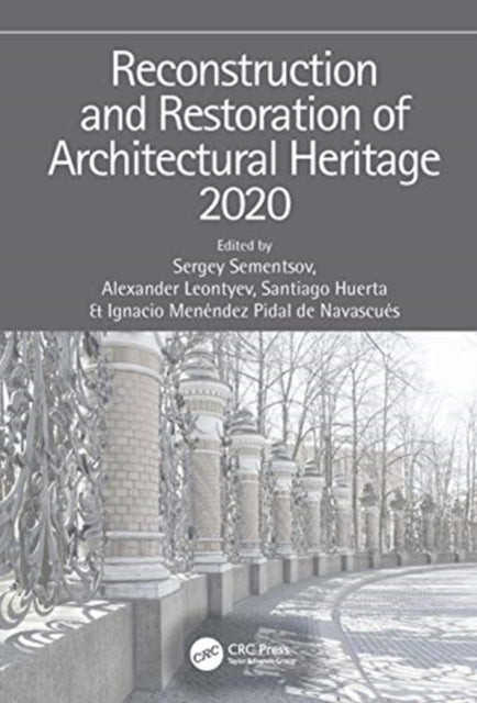 Book cover of: Reconstruction and Restoration of Architectural Heritage. By: Sergey Sementsov
