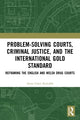 Book cover of: Problem-Solving Courts, Criminal Justice, and the International Gold Standard. By: Anna Kawalek