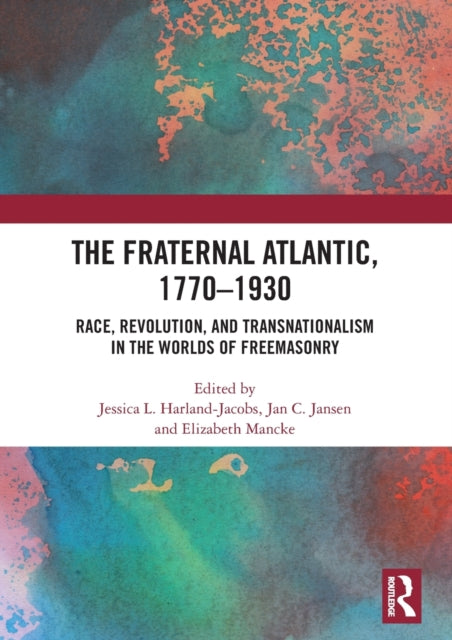 Book cover of: Fraternal Atlantic, 1770–1930. By: Jessica Harland-Jacobs