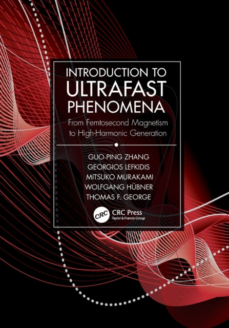 Book cover of: Introduction to Ultrafast Phenomena. By: Guo-ping Zhang