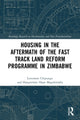 Book cover of: Housing in the Aftermath of the Fast Track Land Reform Programme in Zimbabwe. By: Lovemore Chipungu