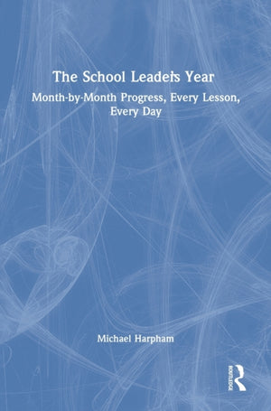 The School Leader’s Year
