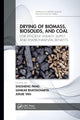 Book cover of: Drying of Biomass, Biosolids, and Coal. By: Shusheng Pang