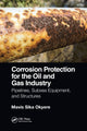 Book cover of: Corrosion Protection for the Oil and Gas Industry. By: Mavis Sika Okyere