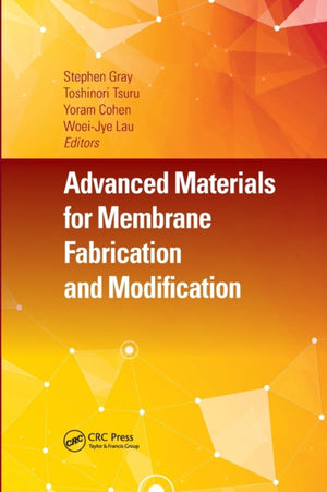 Advanced Materials for Membrane Fabrication and Modification