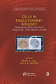 Book cover of: Cells in Evolutionary Biology. By: Brian K. Hall