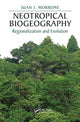 Book cover of: Neotropical Biogeography. By: Juan J. Morrone