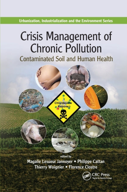 Book cover of: Crisis Management of Chronic Pollution. By: Magalie Lesueur Jannoyer