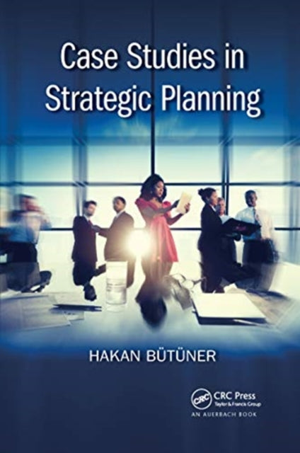 Book cover of: Case Studies in Strategic Planning. By: Hakan Butuner