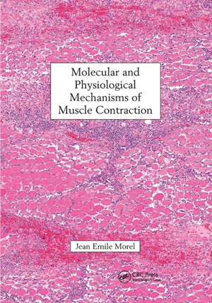 Molecular and Physiological Mechanisms of Muscle Contraction