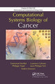 Book cover of: Computational Systems Biology of Cancer. By: Emmanuel Barillot
