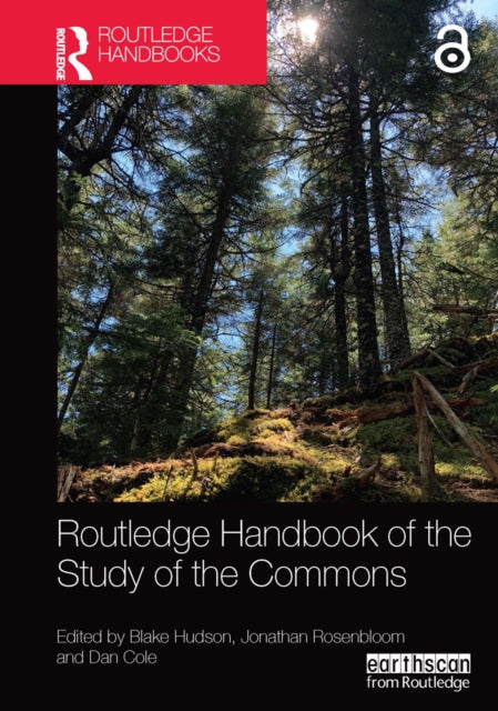 Book cover of: Routledge Handbook of the Study of the Commons. By: Blake Hudson