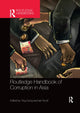 Book cover of: Routledge Handbook of Corruption in Asia. By: Ting Gong
