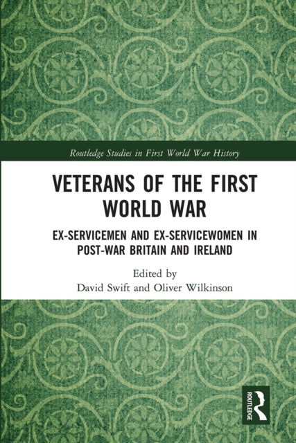 Book cover of: Veterans of the First World War. By: David Swift