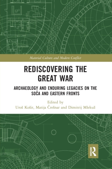 Book cover of: Rediscovering the Great War. By: Uros Kosir