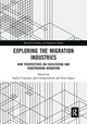 Book cover of: Exploring the Migration Industries. By: Sophie Cranston