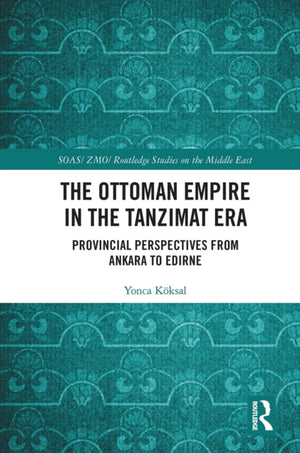 Ottoman Empire in the Tanzimat Era