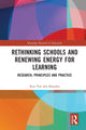 Book cover of: Rethinking Schools and Renewing Energy for Learning. By: Kris van den Branden