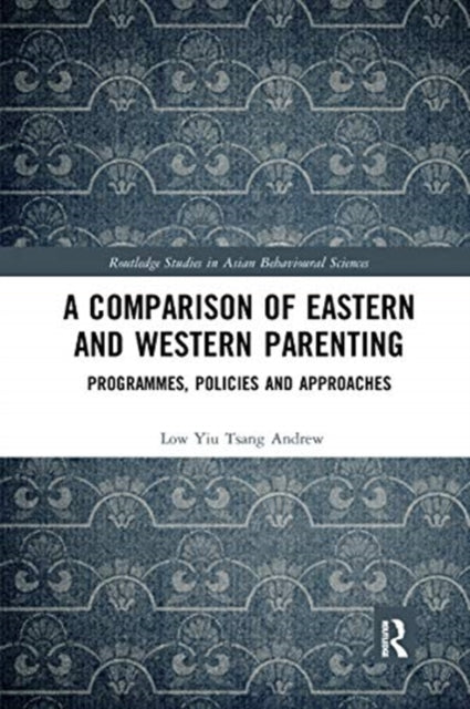Book cover of: Comparison of Eastern and Western Parenting. By: Yiu Tsang Andrew Low