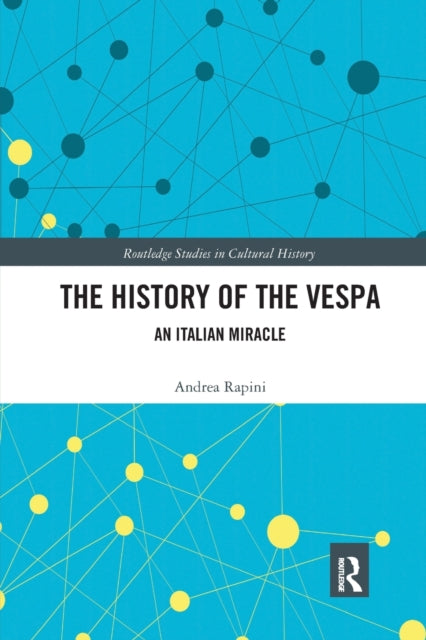 Book cover of: History of the Vespa. By: Andrea Rapini