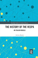 Book cover of: History of the Vespa. By: Andrea Rapini