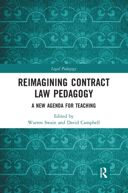 Book cover of: Reimagining Contract Law Pedagogy. By: Warren Swain