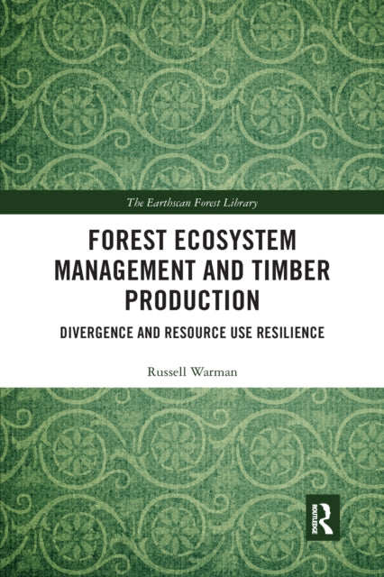 Book cover of: Forest Ecosystem Management and Timber Production. By: Russell Warman