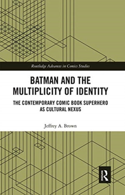 Book cover of: Batman and the Multiplicity of Identity. By: Jeffrey A. Brown