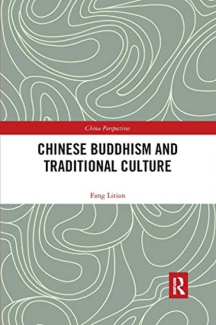 Book cover of: Chinese Buddhism and Traditional Culture. By: Litian Fang