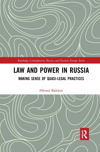 Book cover of: Law and Power in Russia. By: Håvard Bækken