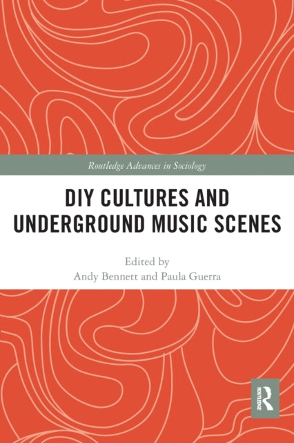 Book cover of: DIY Cultures and Underground Music Scenes. By: Andy Bennett