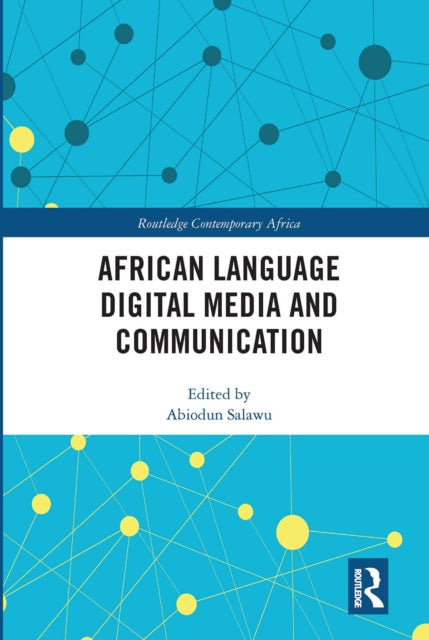 Book cover of: African Language Digital Media and Communication. By: Biodun Salawu