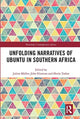 Book cover of: Unfolding Narratives of Ubuntu in Southern Africa. By: Julian Müller