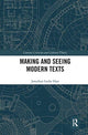 Book cover of: Making and Seeing Modern Texts. By: Jonathan Locke Hart