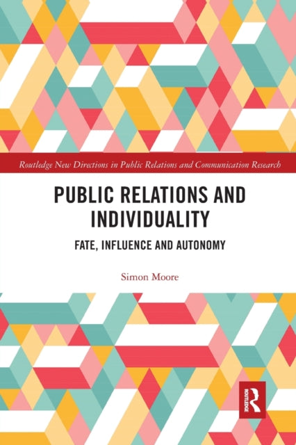 Book cover of: Public Relations and Individuality. By: Simon Moore