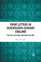 Book cover of: Print Letters in Seventeenth-Century England. By: Gary Schneider