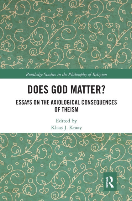 Book cover of: Does God Matter?. By: Klaas J. Kraay