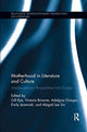 Book cover of: Motherhood in Literature and Culture. By: Gill Rye