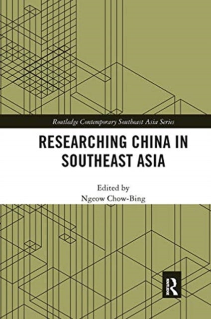 Book cover of: Researching China in Southeast Asia. By: Chow Bing Ngeow