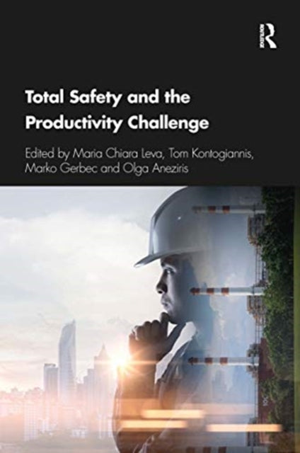 Book cover of: Total Safety and the Productivity Challenge. By: Maria Chiara Leva