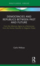 Book cover of: Democracies and Republics Between Past and Future. By: Carlo Pelloso