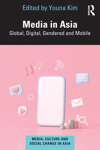 Book cover of: Media in Asia. By: Youna Kim