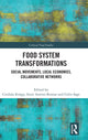 Book cover of: Food System Transformations. By: Cordula Kropp